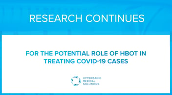  Research Continues For The Potential Role of HBOT in Treating COVID-19 Cases - Text Graphic