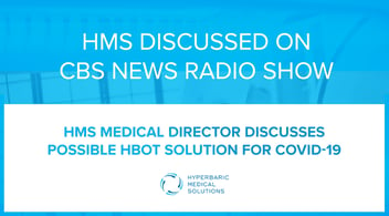 HMS Medical Director Discusses HBOT Solution For COVID-19 On LA-Based Radio Show - Text Graphic
