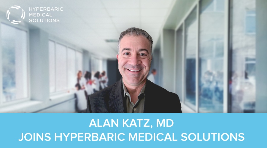 Hyperbaric Medical Solutions Dr. Alan Katz As Medical Director