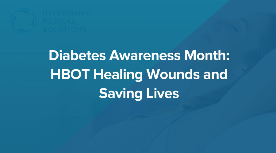 Diabetes-Awareness-Month--HBOT-Healing-Wounds-and-Saving-Lives.jpg
