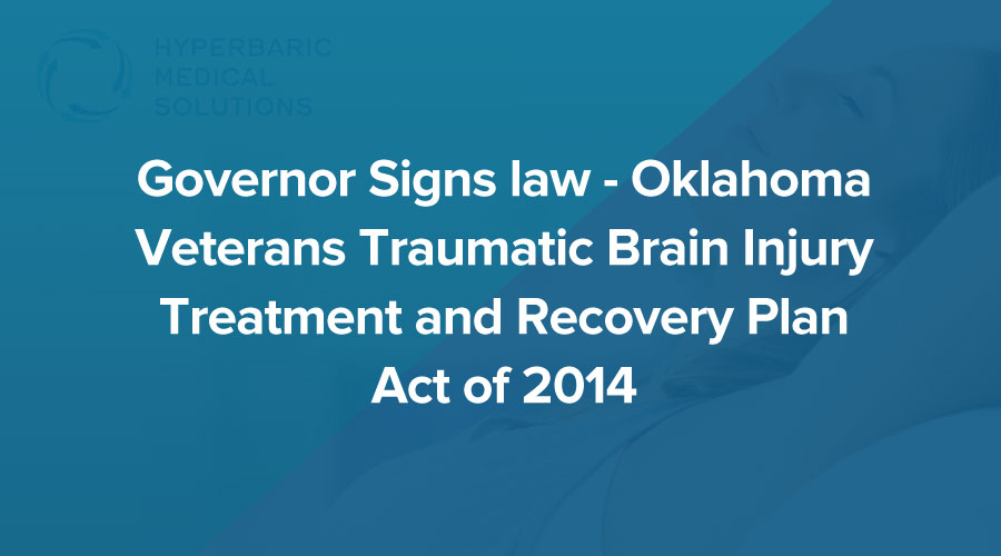 Governor Signs law Oklahoma Veterans Traumatic Brain Injury Treatment and Recovery Plan Act of 2014