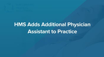 HMS-Adds-Additional-Physician-Assistant-to-Practice-1.jpg