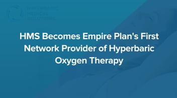 HMS-Becomes-Empire-Plan's-First-Network-Provider-of-Hyperbaric-Oxygen-Therapy.jpg