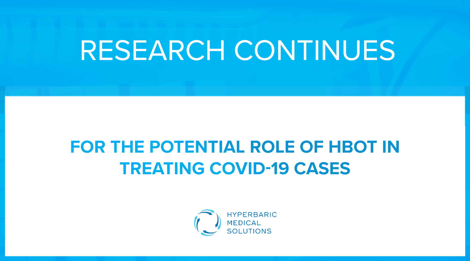  Research Continues For The Potential Role of HBOT in Treating COVID-19 Cases - Text Graphic