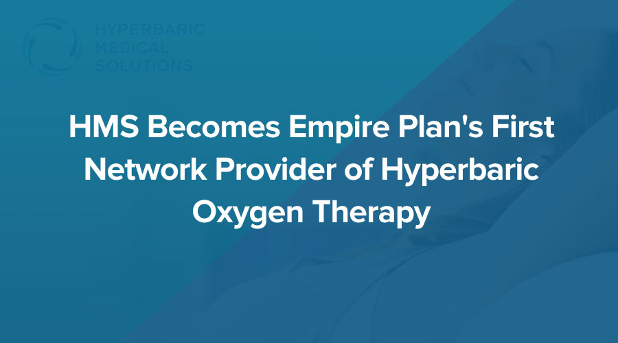 HMS-Becomes-Empire-Plan's-First-Network-Provider-of-Hyperbaric-Oxygen-Therapy.jpg