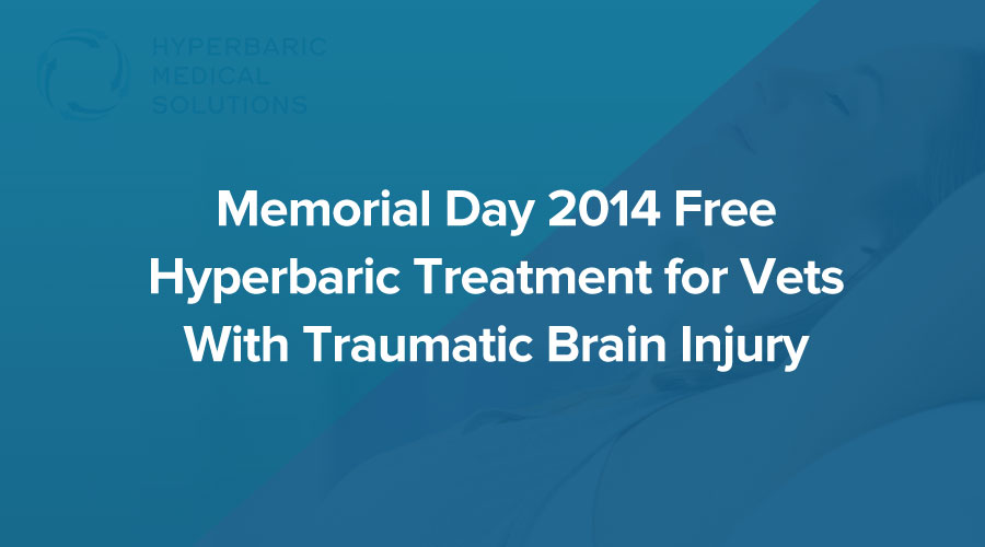 Memorial-Day-2014-Free-Hyperbaric-Treatment-for-Vets-With-Traumatic-Brain-Injury.jpg